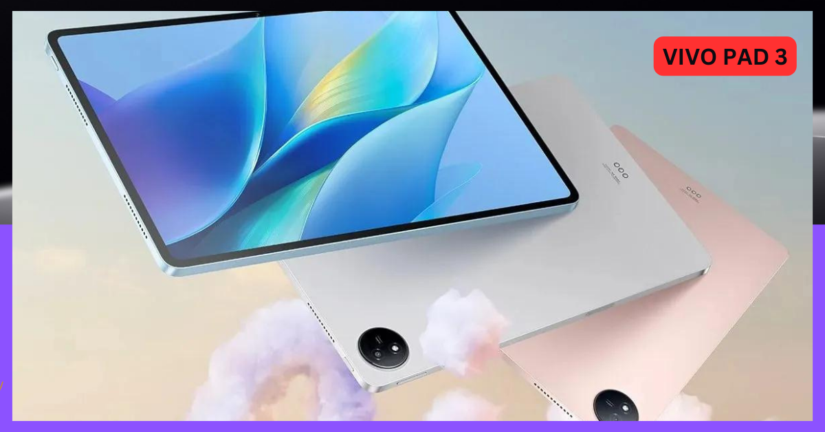 Vivo Pad 3 Launch Date and Price In India 2024